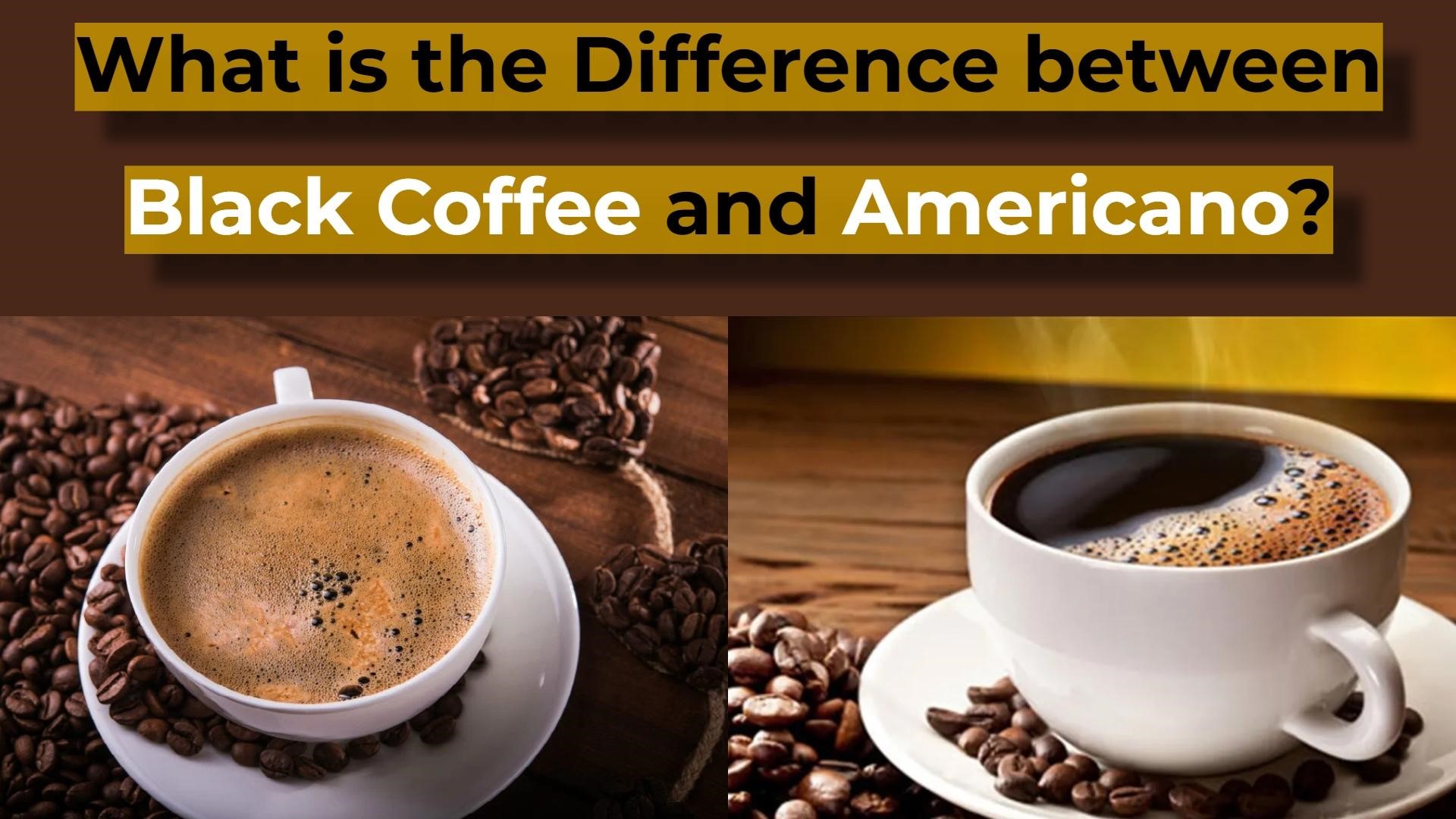 What is the Difference between Black Coffee and Americano