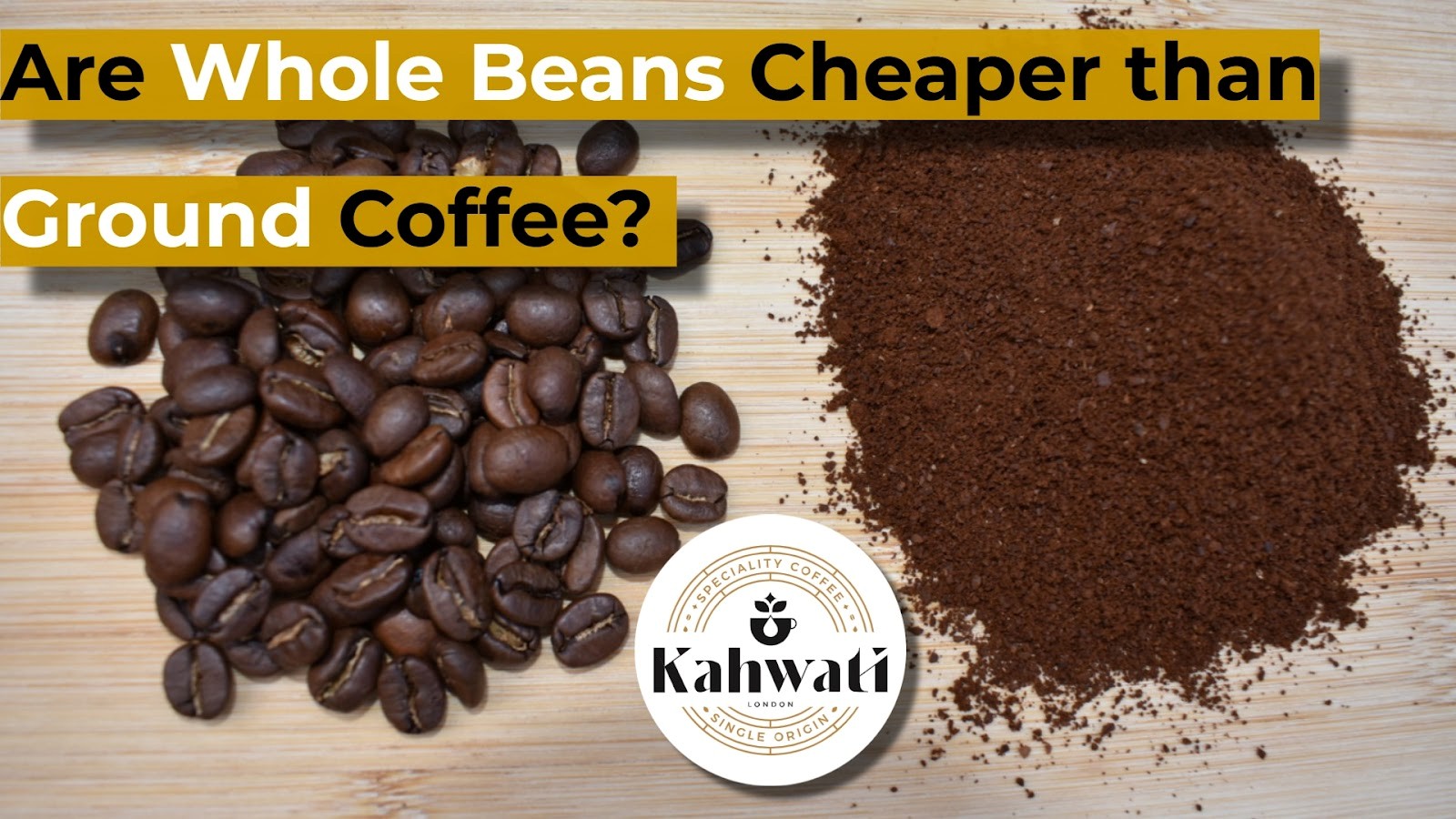 Whole Beans Cheaper than Ground Coffee