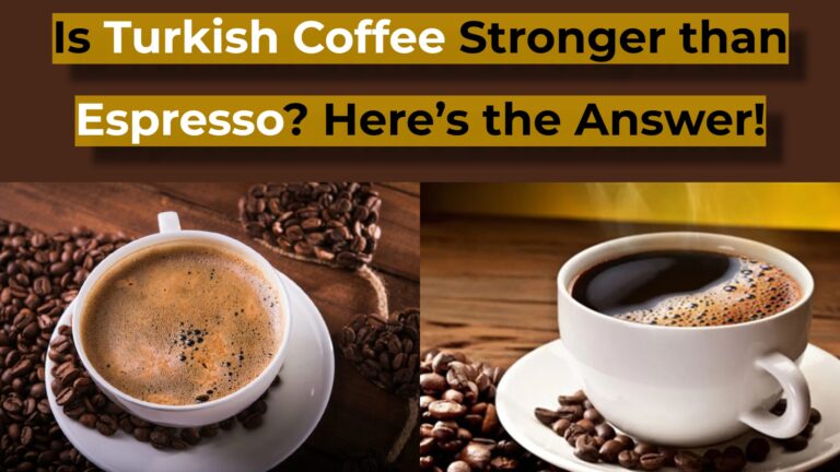 is turkish coffee stronger than espresso